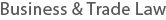 Business & Trade Law