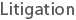 Litigation